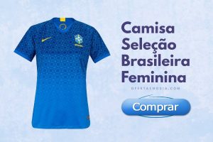 camisa seleção brasileira feminina