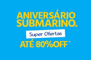 promoção aniversário submarino