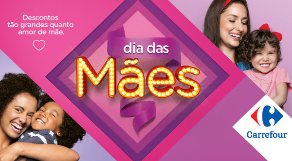 Dia das Mães Carrefour